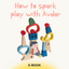 AVDAR Play Guide "How to spark play with AVDAR"
